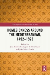 Homesickness around the Mediterranean, 1492–1923