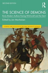 The Science of Demons - Early Modern Authors Facing Witchcraft and the Devil