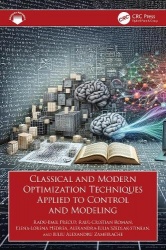 Classical and Modern Optimization Techniques Applied to Control and Modeling