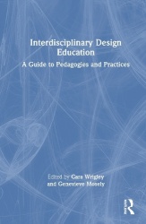 Interdisciplinary Design Education - A Guide to Pedagogies and Practices