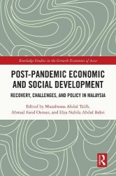 Post-Pandemic Economic and Social Development - Recovery, Challenges, and Policy in Malaysia