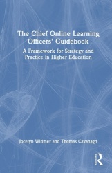 The Chief Online Learning Officers' Guidebook - A Framework for Strategy and Practice in Higher Education