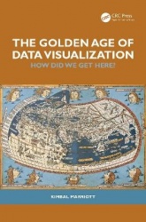 The Golden Age of Data Visualization - How Did We Get Here?