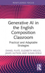 Generative AI in the English Composition Classroom - Practical and Adaptable Strategies
