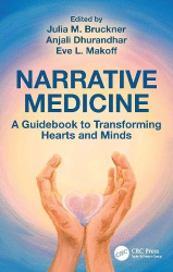 Narrative Medicine - A Guidebook to Transforming Hearts and Minds