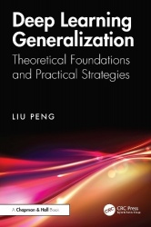 Deep Learning Generalization - Theoretical Foundations and Practical Strategies