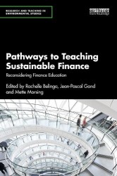 Pathways to Teaching Sustainable Finance - Reconsidering Finance Education