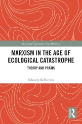 Marxism in the Age of Ecological Catastrophe - Theory and Praxis