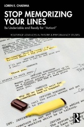 Stop Memorizing Your Lines - Be Undeniable and Ready for “Action!”