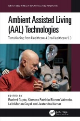 Ambient Assisted Living (AAL) Technologies - Transitioning from Healthcare 4.0 to Healthcare 5.0
