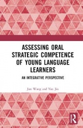 Assessing Oral Strategic Competence of Young Language Learners - An Integrative Perspective