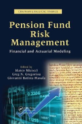 Pension Fund Risk Management - Financial and Actuarial Modeling