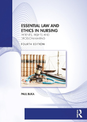Essential Law and Ethics in Nursing - Patients, Rights and Decision-Making