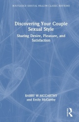 Discovering Your Couple Sexual Style - Sharing Desire, Pleasure, and Satisfaction
