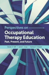 Perspectives on Occupational Therapy Education - Past, Present, and Future