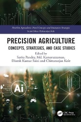 Precision Agriculture - Concepts, Strategies, and Case Studies