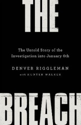 The Breach - The Untold Story of the Investigation into January 6th
