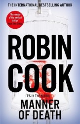 Manner of Death - A Heart-Racing Medical Thriller From the Master of the Genre
