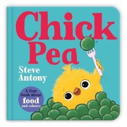 Chick Pea - A First Book About Food and Colours