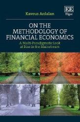 On the Methodology of Financial Economics - A Multi-Paradigmatic Look at Bias in the Mainstream