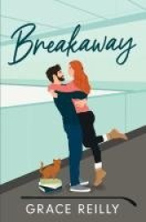 Breakaway - MUST-READ spicy hockey romance from the TikTok sensation - perfect for fans of HEATED RIVALRY!