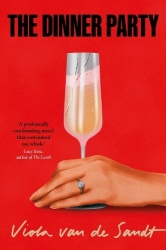 The Dinner Party - 'Tender, astonishing and unflinching' (Lucy Rose)