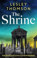 The Shrine - the brand new Detective's Daughter mystery