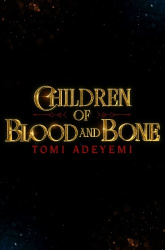 Children of Blood and Bone