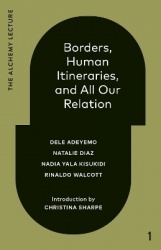 Borders, Human Itineraries, and All Our Relation