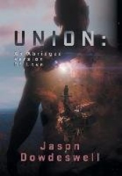 Union - An Abridged Version Of Love