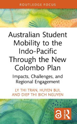 Australian Student Mobility to the Indo-Pacific Through the New Colombo Plan - Impacts, Challenges, and Regional Engagement