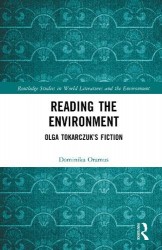 Reading the Environment - Olga Tokarczuk’s Fiction