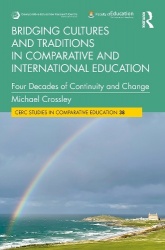 Bridging Cultures and Traditions in Comparative and International Education - Four Decades of Continuity and Change