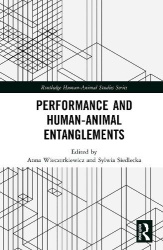 Performance and Human–Animal Entanglements