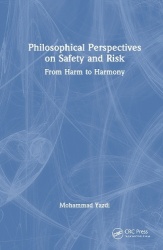 Philosophical Perspectives on Safety and Risk - From Harm to Harmony