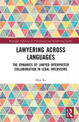 Lawyering Across Languages - The Dynamics of Lawyer Interpreter Collaboration in Legal Interviews