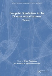 Computer Simulations in the Pharmaceutical Industry - Volume 1
