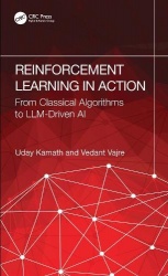Reinforcement Learning in Action - From Foundations to Frontier AI