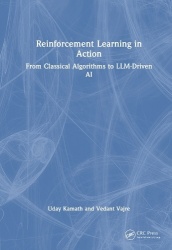 Reinforcement Learning in Action - From Foundations to Frontier AI