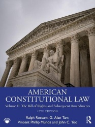 American Constitutional Law - Volume II: The Bill of Rights and Subsequent Amendments