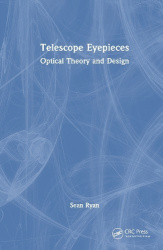 Telescope Eyepieces - Optical Theory and Design