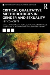 Critical Qualitative Methodologies in Gender and Sexuality - Key Concepts
