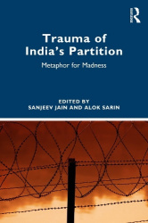 Trauma of India’s Partition - Metaphor for Madness