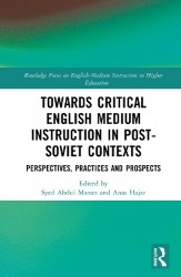 Towards Critical English Medium Instruction in Post-Soviet Contexts - Perspectives, Practices and Prospects
