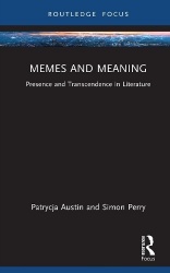 Memes and Meaning - Presence and Transcendence in Literature