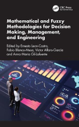 Mathematical and Fuzzy Methodologies for Decision Making, Management, and Engineering
