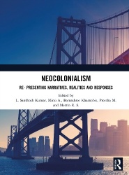Neocolonialism - Re- Presenting Narratives, Realities and Responses