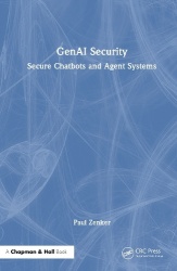 GenAI Security - Secure Chatbots and Agent Systems