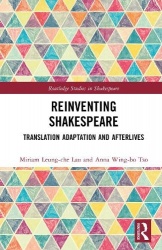 Reinventing Shakespeare - Translation, Adaptation and Afterlives