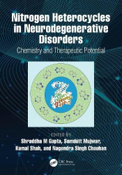 Nitrogen Heterocycles in Neurodegenerative Disorders - Chemistry and Therapeutic Potential